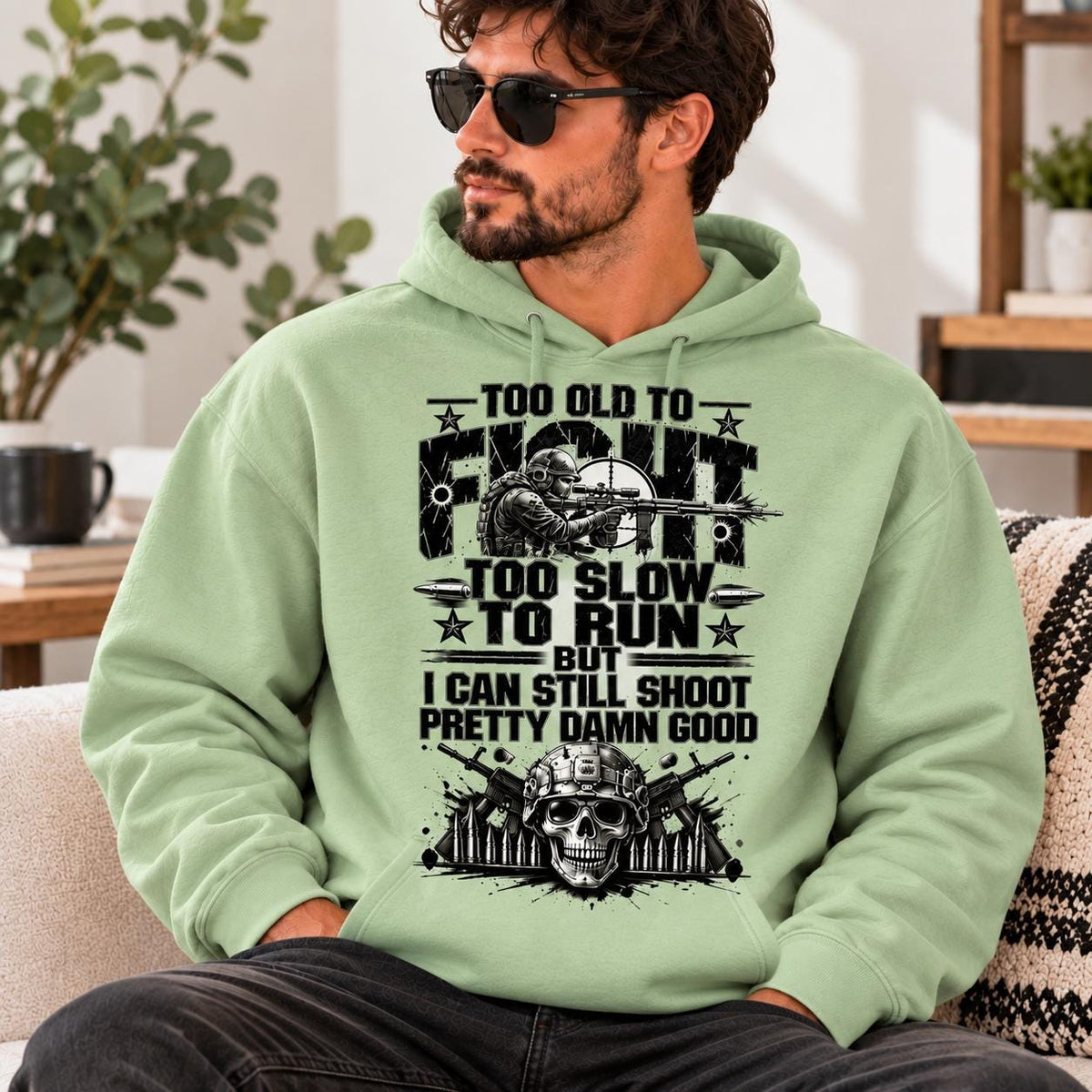 Too Old To Fight Hoodie, Funny Grandpa Sweatshirt, Sarcastic Shooting Tee