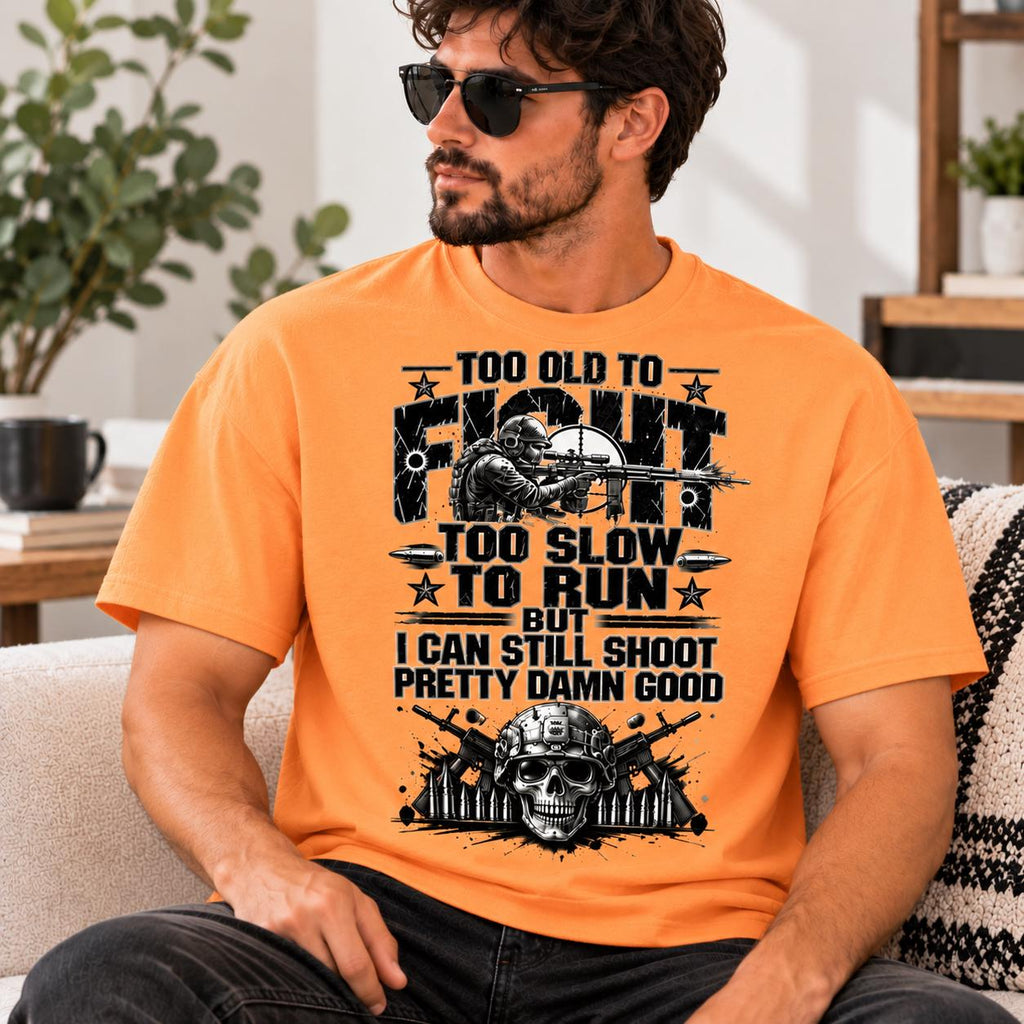 Too Old To Fight Hoodie, Funny Grandpa Sweatshirt, Sarcastic Shooting Tee