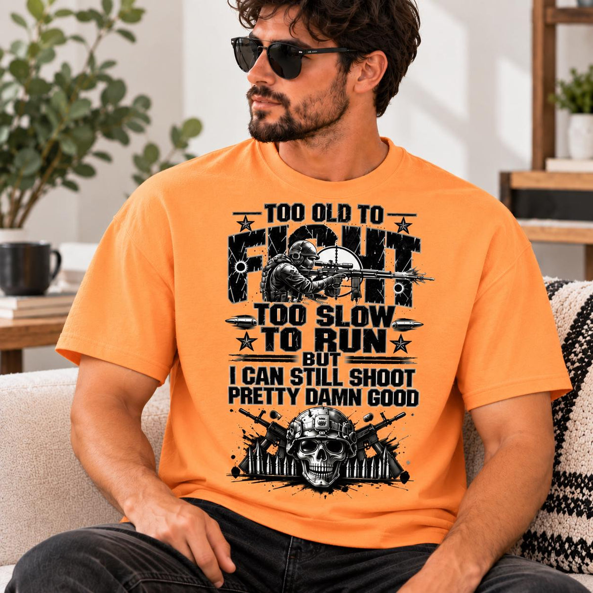 Too Old To Fight Hoodie, Funny Grandpa Sweatshirt, Sarcastic Shooting Tee