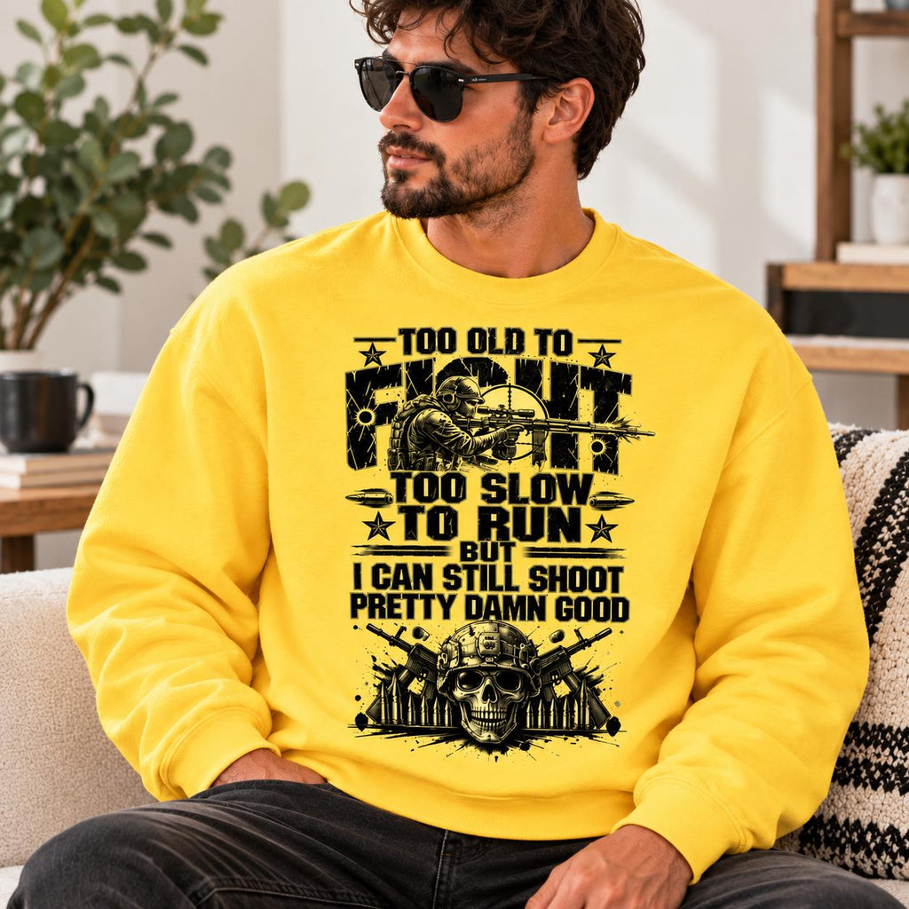 Too Old To Fight Hoodie, Funny Grandpa Sweatshirt, Sarcastic Shooting Tee